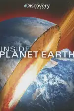 Постер трейлера: Discovery: Внутри планеты Земля