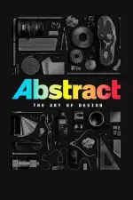 Постер трейлера: Абстракция: Искусство дизайна